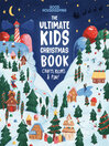 Cover image for Good Housekeeping the Ultimate Kids Christmas Book